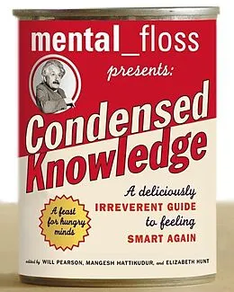 E-Book (epub) Mental Floss Presents Condensed Knowledge von None