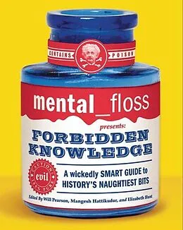 E-Book (epub) mental floss presents Forbidden Knowledge von Editors of Mental Floss