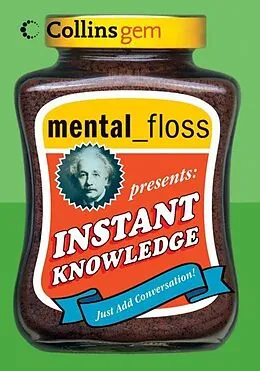 E-Book (epub) mental floss presents Instant Knowledge von Editors of Mental Floss