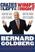 E-Book (epub) Crazies to the Left of Me, Wimps to the Right von Bernard Goldberg