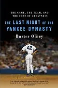 E-Book (epub) The Last Night of the Yankee Dynasty von Buster Olney