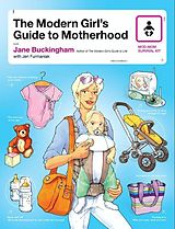 eBook (epub) The Modern Girl's Guide to Motherhood de Jane Buckingham