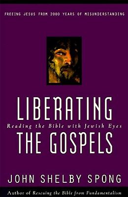 E-Book (epub) Liberating the Gospels von John Shelby Spong
