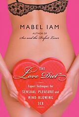 eBook (epub) The Love Diet de Mabel Iam