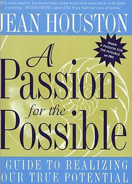 E-Book (epub) A Passion For the Possible von Jean Houston