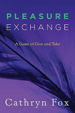 E-Book (epub) Pleasure Exchange von Cathryn Fox