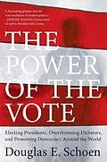 E-Book (epub) The Power of the Vote von Douglas E. Schoen