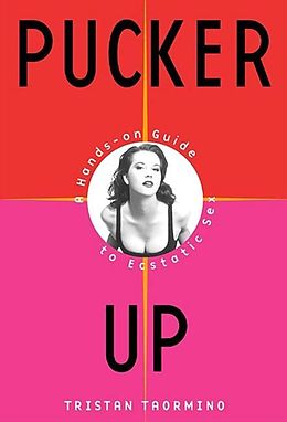 E-Book (epub) Pucker Up von Tristan Taormino