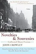 E-Book (epub) Novelties & Souvenirs von John Crowley