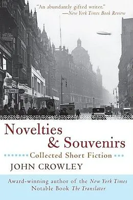 E-Book (epub) Novelties & Souvenirs von John Crowley