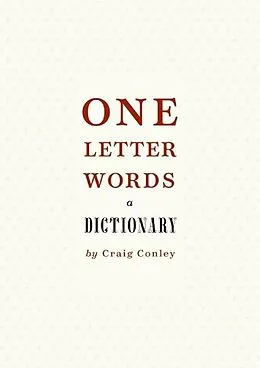 E-Book (epub) One-Letter Words, a Dictionary von Craig Conley