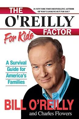 E-Book (epub) The O'Reilly Factor for Kids von Bill O'Reilly, Charles Flowers