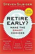 E-Book (epub) Retire Early? Make the SMART Choices von Steven A. Silbiger