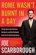 E-Book (epub) Rome Wasn't Burnt in a Day von Joe Scarborough