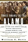 E-Book (epub) Three Roads to the Alamo von William C. Davis