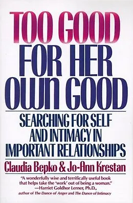 E-Book (epub) Too Good For Her Own Good von Claudia Bepko, Jo-Ann Krestan