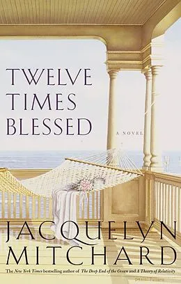 E-Book (epub) Twelve Times Blessed von Jacquelyn Mitchard