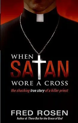 E-Book (epub) When Satan Wore A Cross von Fred Rosen