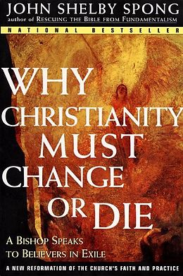 eBook (epub) Why Christianity Must Change or Die de John Shelby Spong