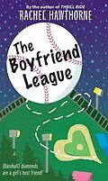 E-Book (epub) The Boyfriend League von Rachel Hawthorne