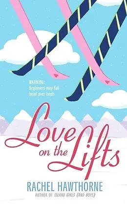 E-Book (epub) Love on the Lifts von Rachel Hawthorne