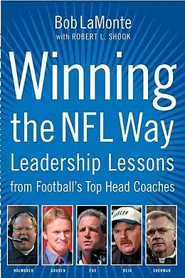 E-Book (epub) Winning the NFL Way von Bob LaMonte, Robert L. Shook