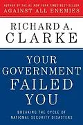 E-Book (epub) Your Government Failed You von Richard A. Clarke