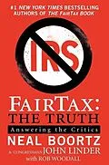 E-Book (epub) FairTax: The Truth von Neal Boortz, John Linder, Rob Woodall