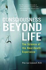 Kartonierter Einband Consciousness Beyond Life von Pim van Lommel