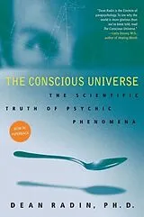 Kartonierter Einband The Conscious Universe von Radin Dean