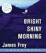 Audio CD (CD/SACD) Bright Shiny Morning Low Price CD von James Frey