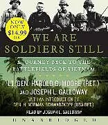 Audio CD (CD/SACD) We are Soldiers Still Low Price CD von Harold G. Moore, Joseph L. Galloway