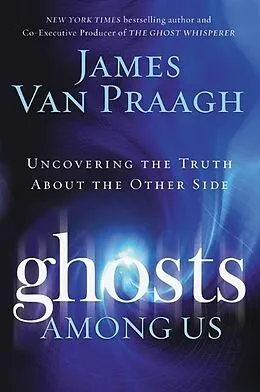 E-Book (epub) Ghosts Among Us von James Van Praagh