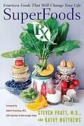 E-Book (epub) SuperFoods Rx von Steven G. Pratt, M. D., Kathy Matthews