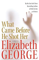 eBook (epub) What Came Before He Shot Her de Elizabeth George