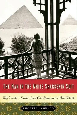 E-Book (epub) The Man in the White Sharkskin Suit von Lucette Lagnado