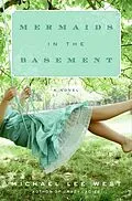 E-Book (epub) Mermaids in the Basement von Michael Lee West