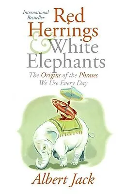 E-Book (epub) Red Herrings & White Elephants von Albert Jack