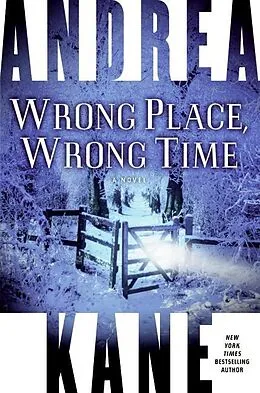 E-Book (epub) Wrong Place, Wrong Time von Andrea Kane