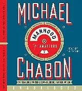 Audio CD (CD/SACD) Manhood for Amateurs CD von Michael Chabon