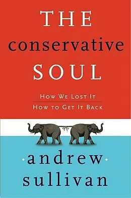 E-Book (epub) The Conservative Soul von Andrew Sullivan