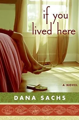 E-Book (epub) If You Lived Here von Dana Sachs