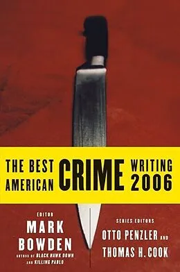 E-Book (epub) The Best American Crime Writing 2006 von Mark Bowden