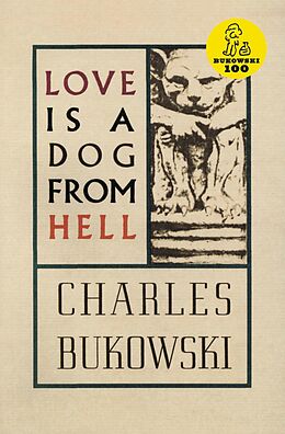 eBook (epub) Love is a Dog From Hell de Charles Bukowski