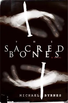E-Book (epub) The Sacred Bones von Michael Byrnes