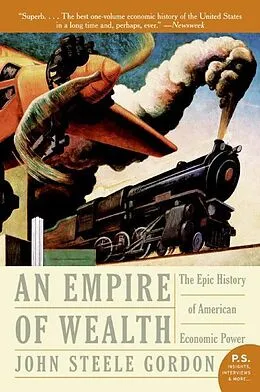 E-Book (epub) An Empire of Wealth von John Steele Gordon