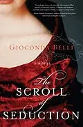E-Book (epub) The Scroll of Seduction von Gioconda Belli