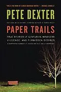 E-Book (epub) Paper Trails von Pete Dexter