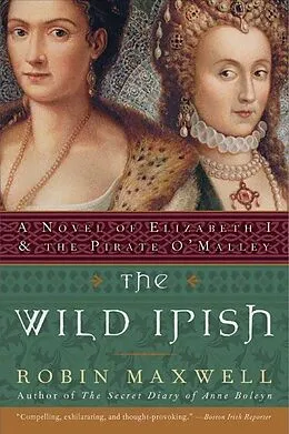 E-Book (epub) The Wild Irish von Robin Maxwell