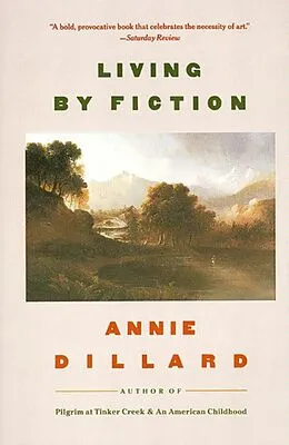 E-Book (epub) Living by Fiction von Annie Dillard